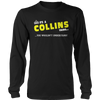 Load image into Gallery viewer, It&#39;s A Collins Thing, You Wouldn&#39;t Understand