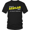 It's An Aguilar Thing, You Wouldn't Understand