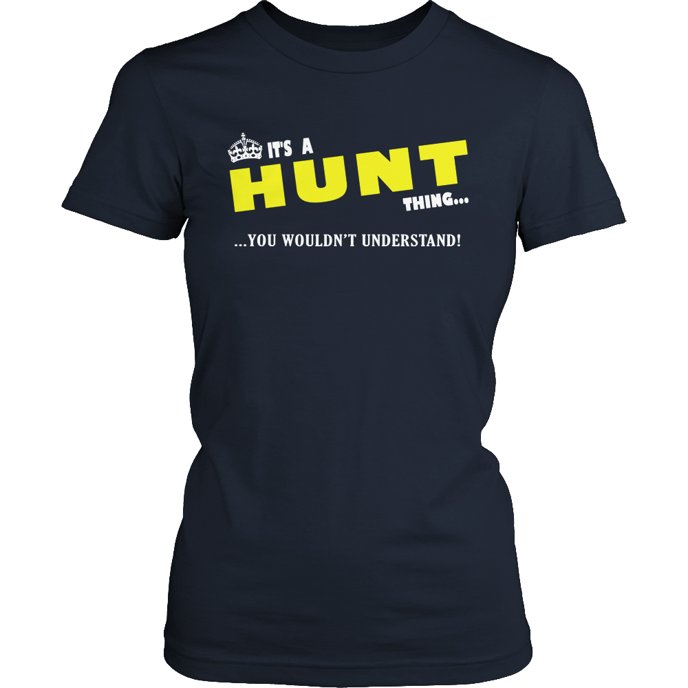 It's A Hunt Thing, You Wouldn't Understand
