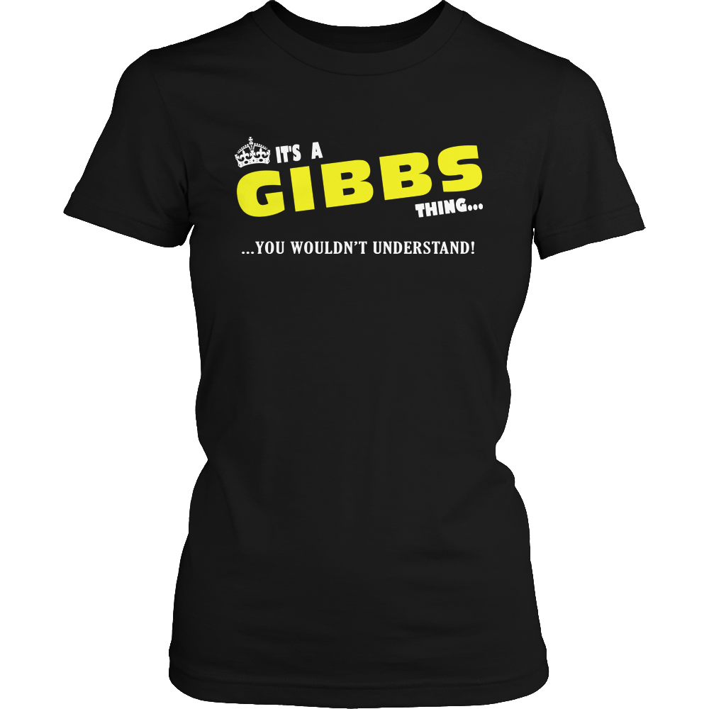 It's A Gibbs Thing, You Wouldn't Understand