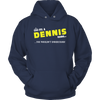 It's A Dennis Thing, You Wouldn't Understand