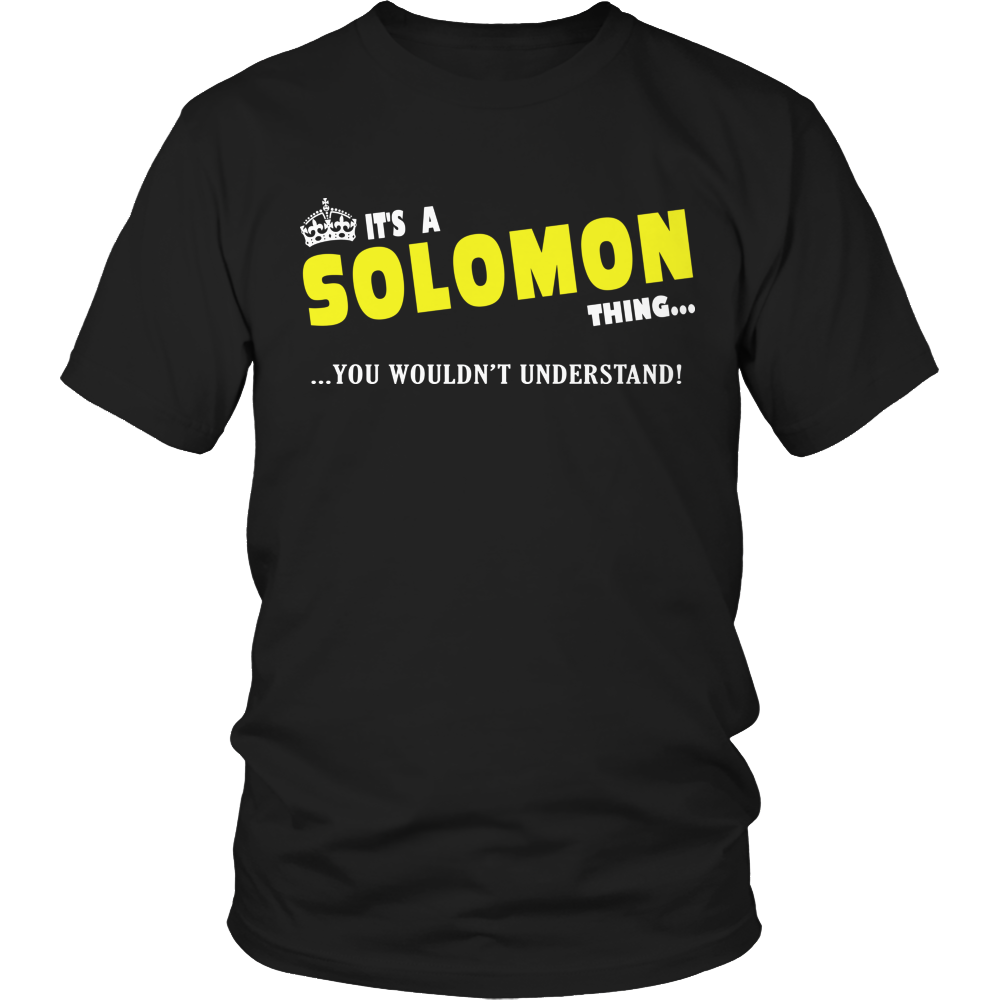 It's A Solomon Thing, You Wouldn't Understand
