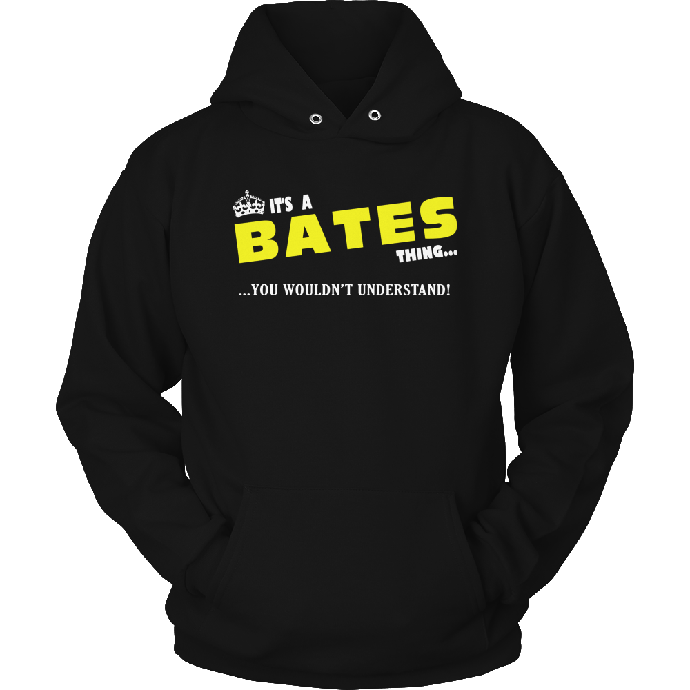 It's A Bates Thing, You Wouldn't Understand