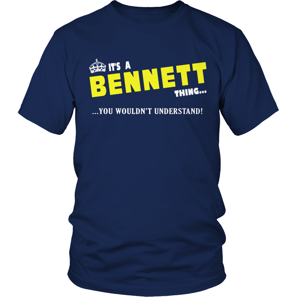 It's A Bennett Thing, You Wouldn't Understand