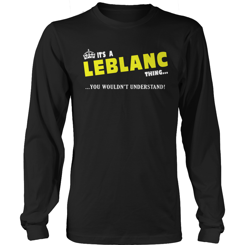 It's A Leblanc Thing, You Wouldn't Understand