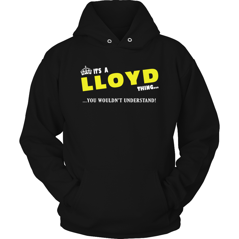 It's A Lloyd Thing, You Wouldn't Understand