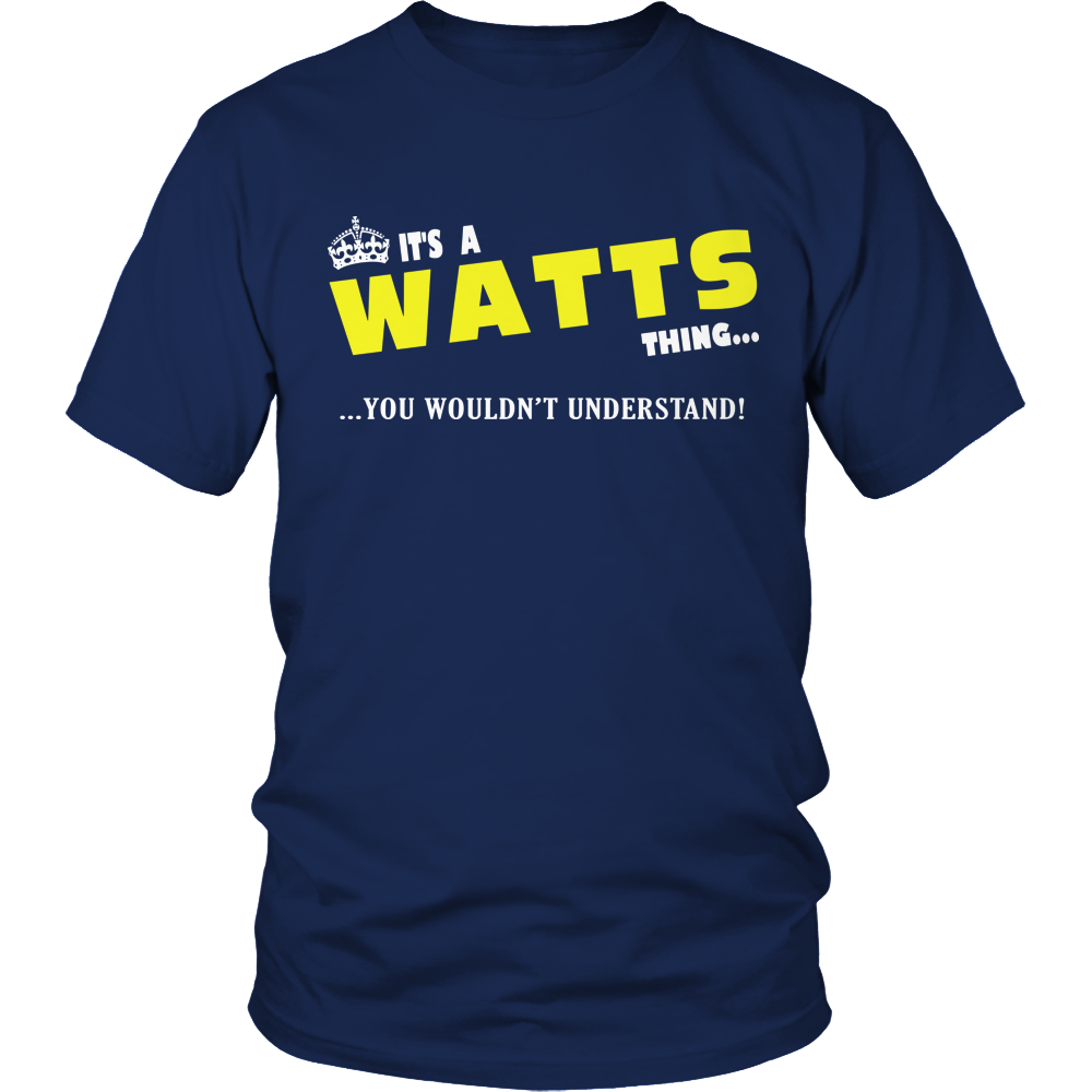 It's A Watts Thing, You Wouldn't Understand