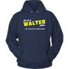 It's A Walter Thing, You Wouldn't Understand