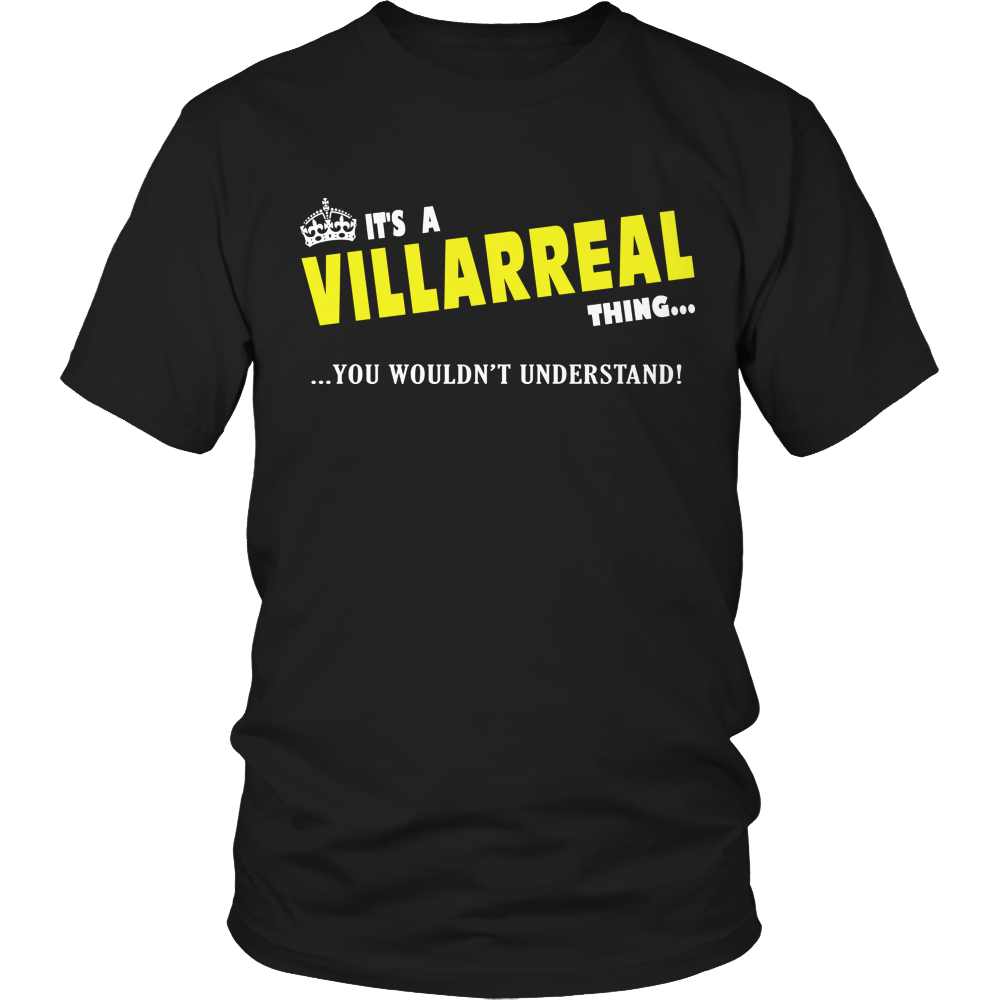 It's A Villarreal Thing, You Wouldn't Understand