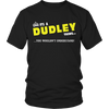 Load image into Gallery viewer, It&#39;s A Dudley Thing, You Wouldn&#39;t Understand