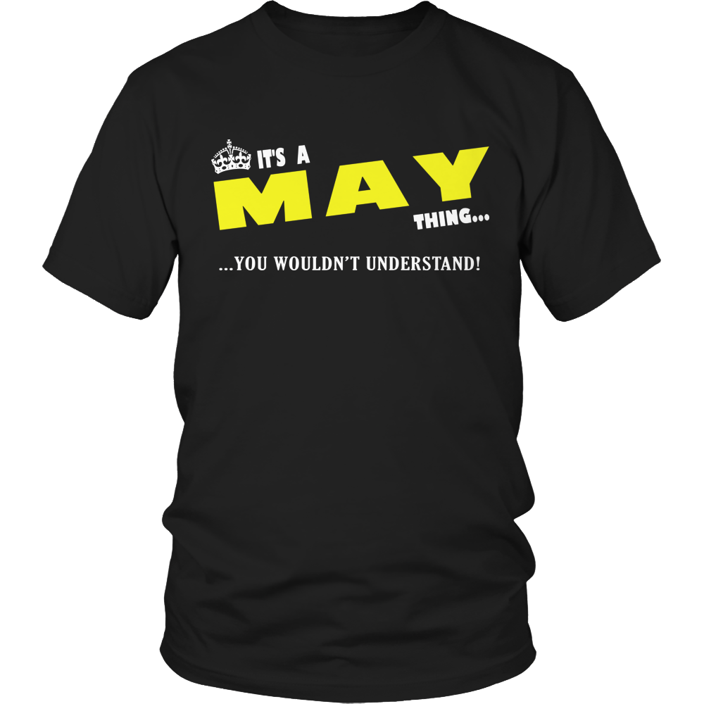 It's A May Thing, You Wouldn't Understand