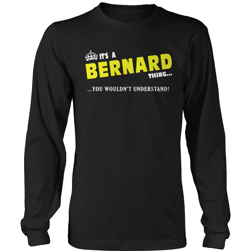 It's A Bernard Thing, You Wouldn't Understand