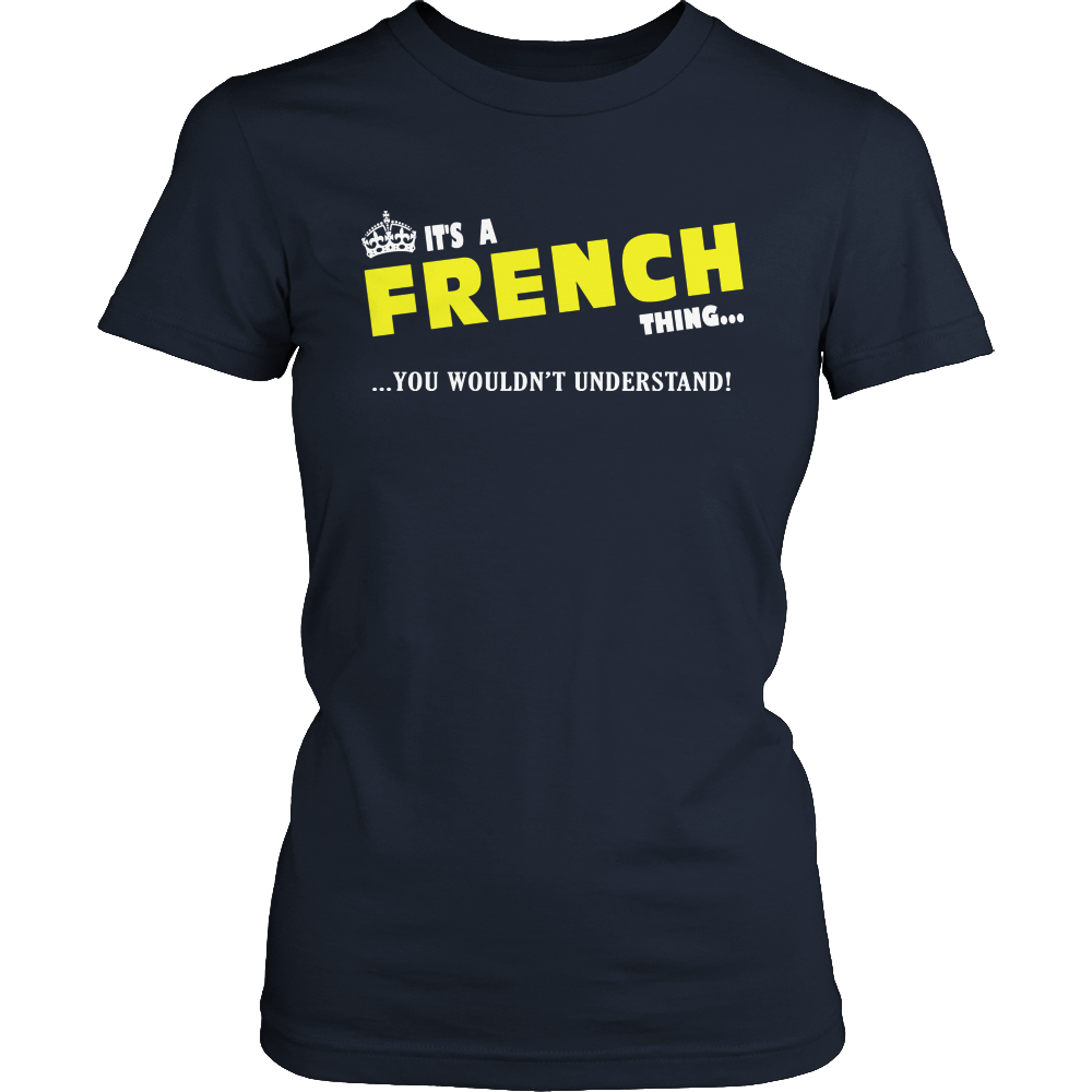 It's A French Thing, You Wouldn't Understand