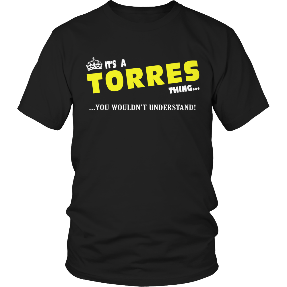 It's A Torres Thing, You Wouldn't Understand