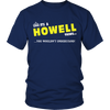 Load image into Gallery viewer, It&#39;s A Howell Thing, You Wouldn&#39;t Understand
