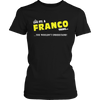 Load image into Gallery viewer, It&#39;s A Franco Thing, You Wouldn&#39;t Understand