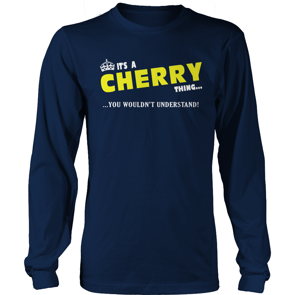 It's A Cherry Thing, You Wouldn't Understand