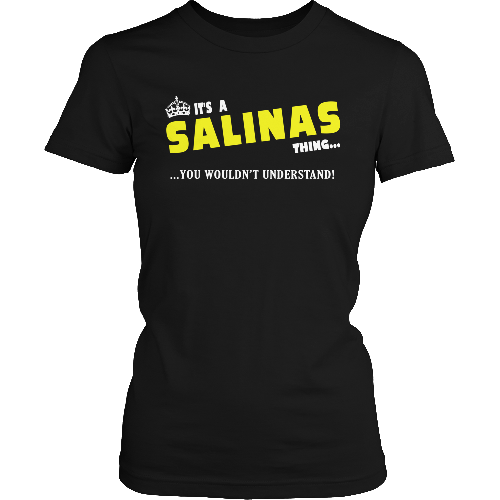 It's A Salinas Thing, You Wouldn't Understand