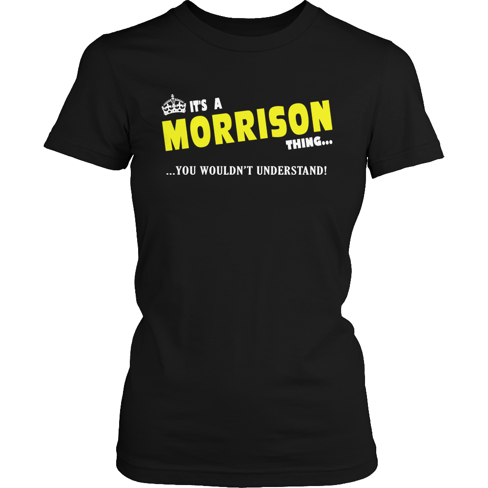 It's A Morrison Thing, You Wouldn't Understand