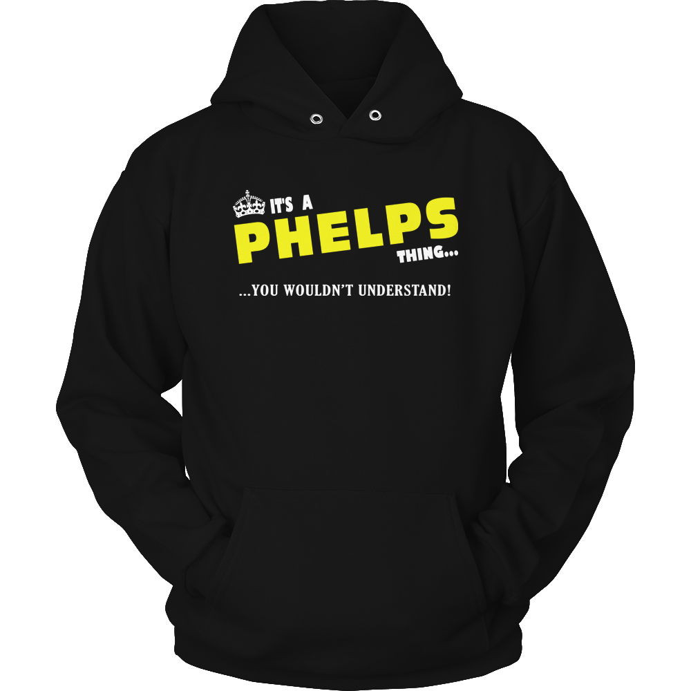 It's A Phelps Thing, You Wouldn't Understand