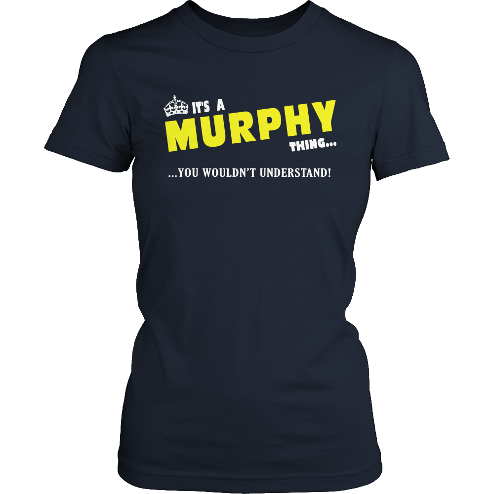 It's A Murphy Thing, You Wouldn't Understand