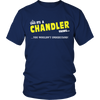 Load image into Gallery viewer, It&#39;s A Chandler Thing, You Wouldn&#39;t Understand