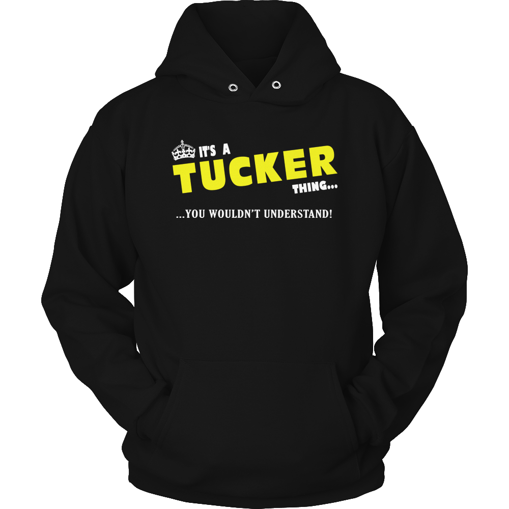 It's A Tucker Thing, You Wouldn't Understand