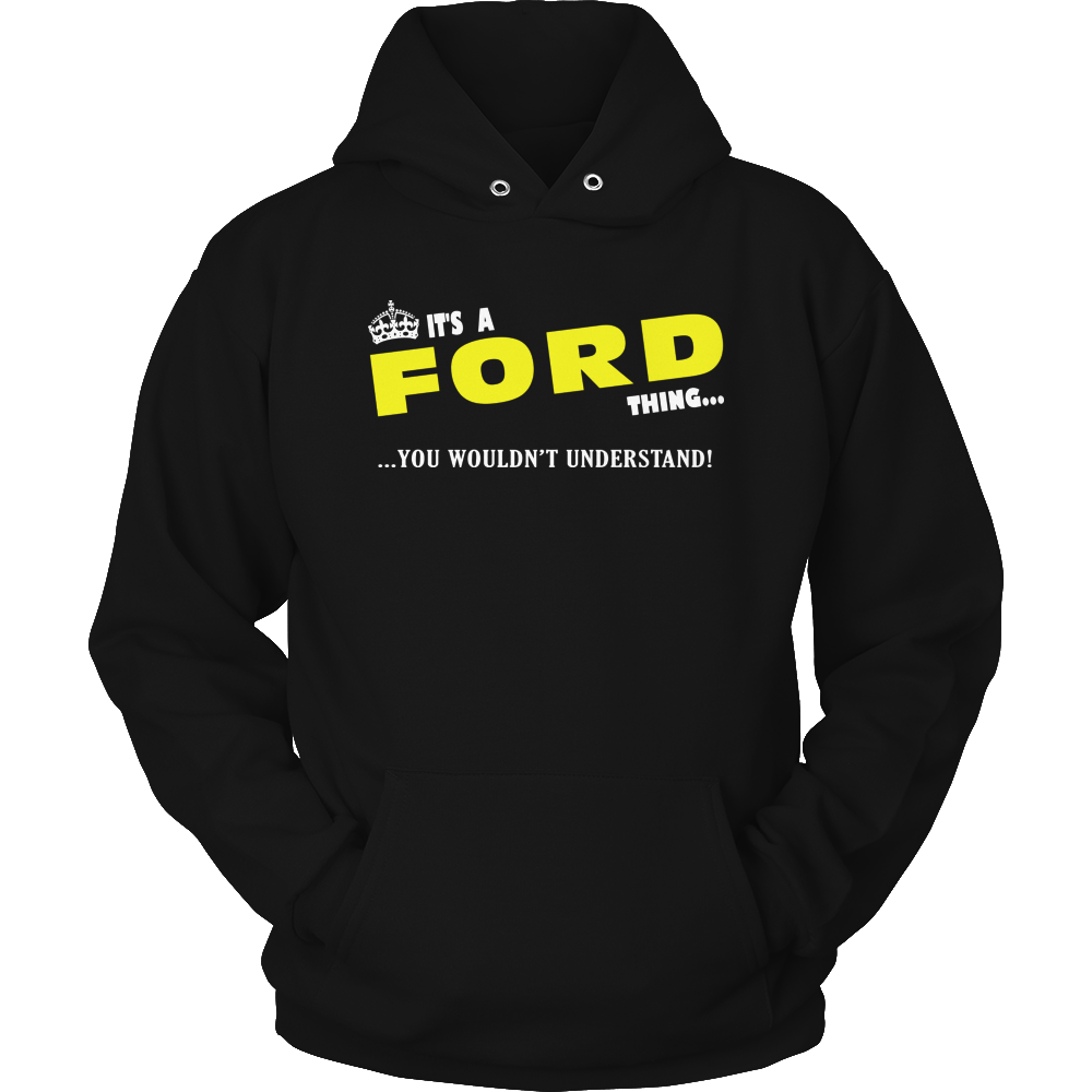 It's A Ford Thing, You Wouldn't Understand