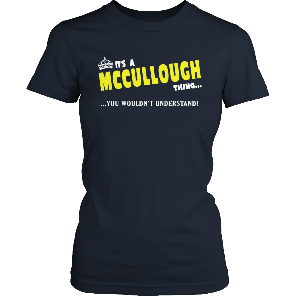 It's A McCullough Thing, You Wouldn't Understand