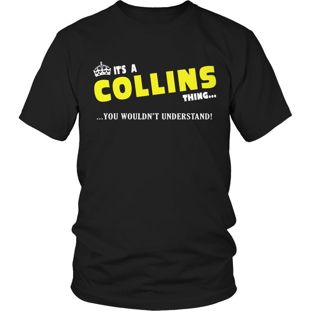 It's A Collins Thing, You Wouldn't Understand