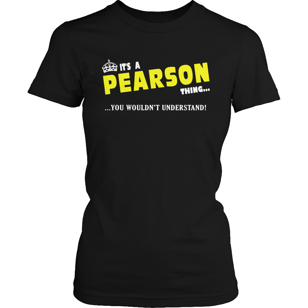 It's A Pearson Thing, You Wouldn't Understand