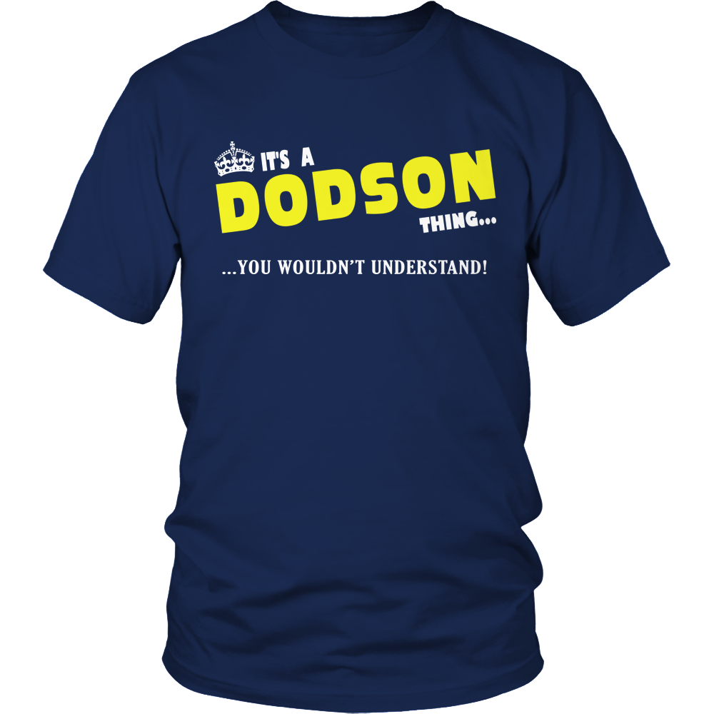 It's A Dodson Thing, You Wouldn't Understand