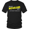 Load image into Gallery viewer, It&#39;s A McFarland Thing, You Wouldn&#39;t Understand