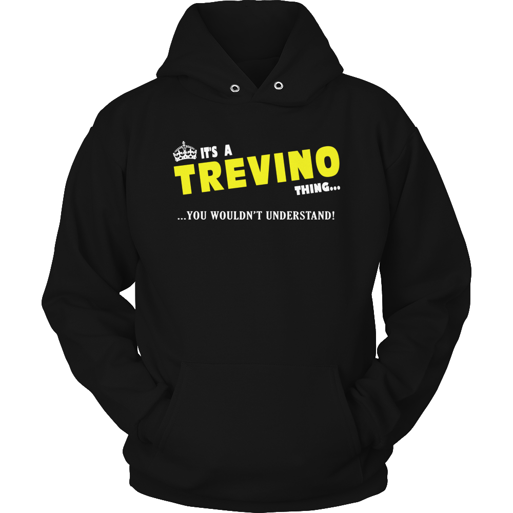 It's A Trevino Thing, You Wouldn't Understand