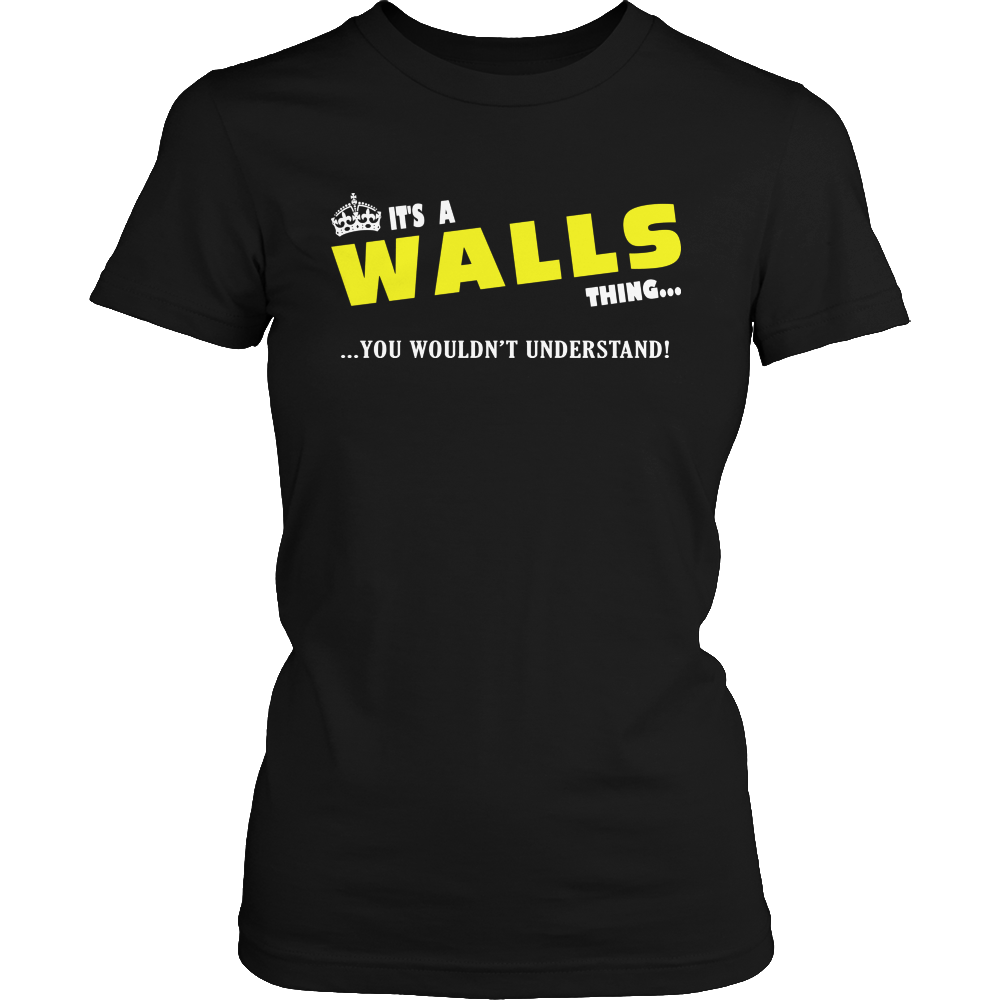It's A Walls Thing, You Wouldn't Understand