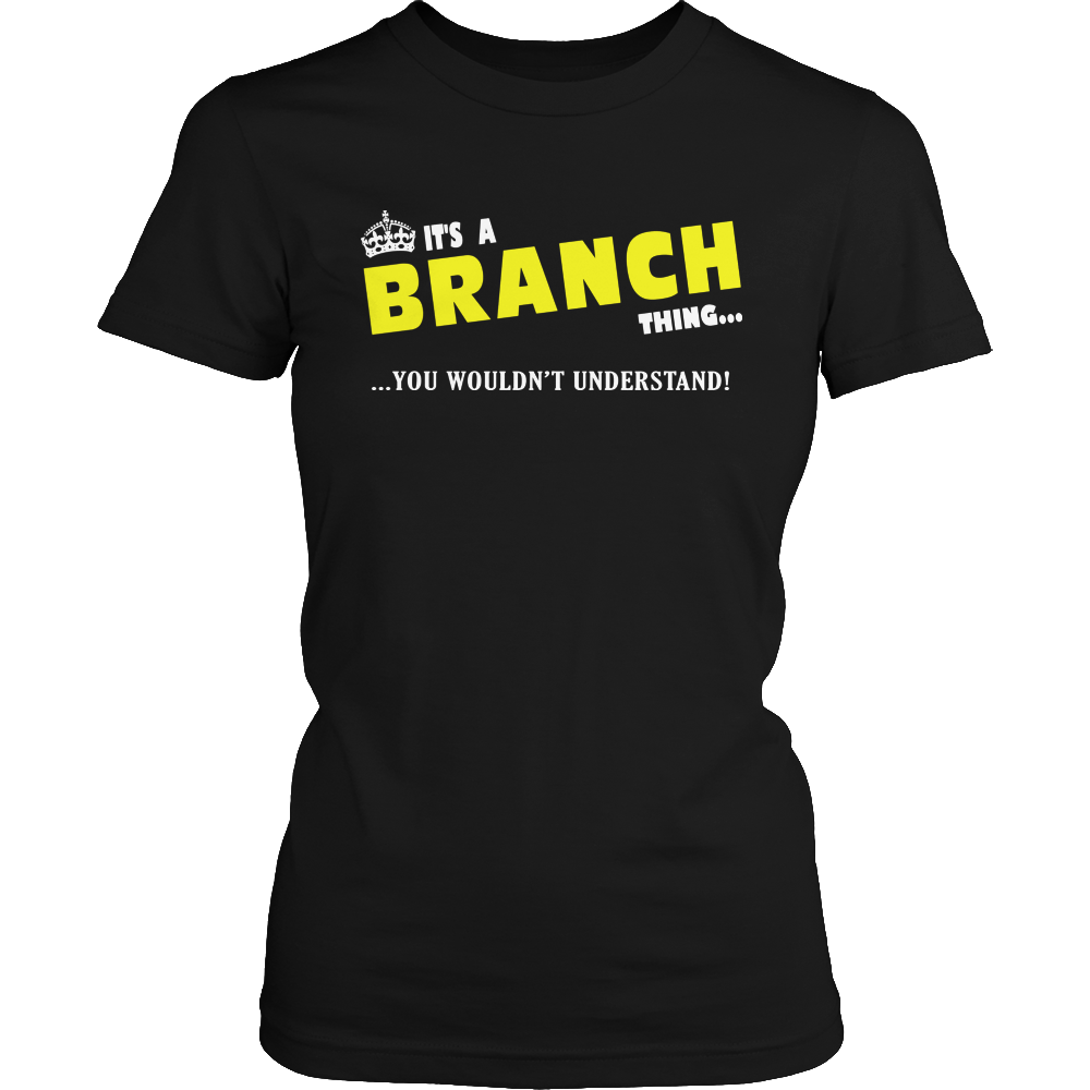 It's A Branch Thing, You Wouldn't Understand