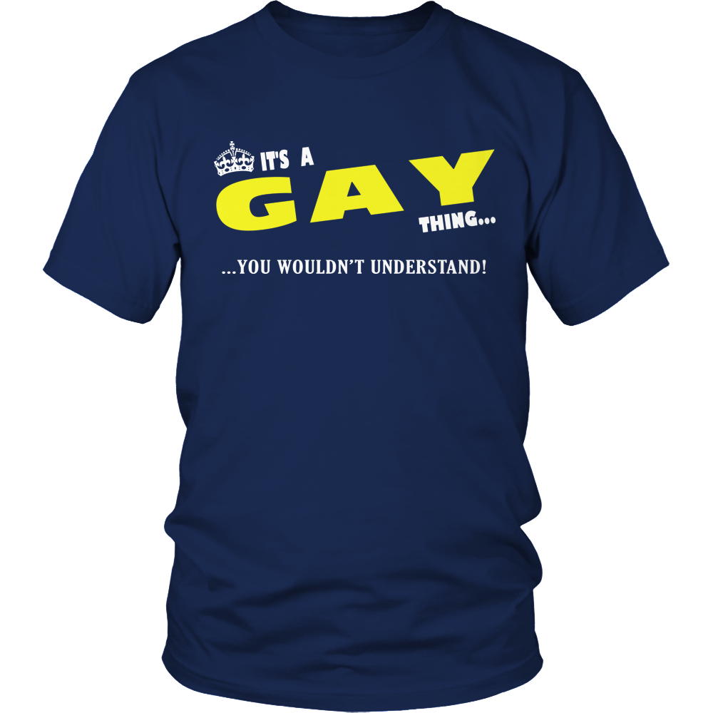 It's A Gay Thing, You Wouldn't Understand