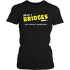 It's A Bridges Thing, You Wouldn't Understand