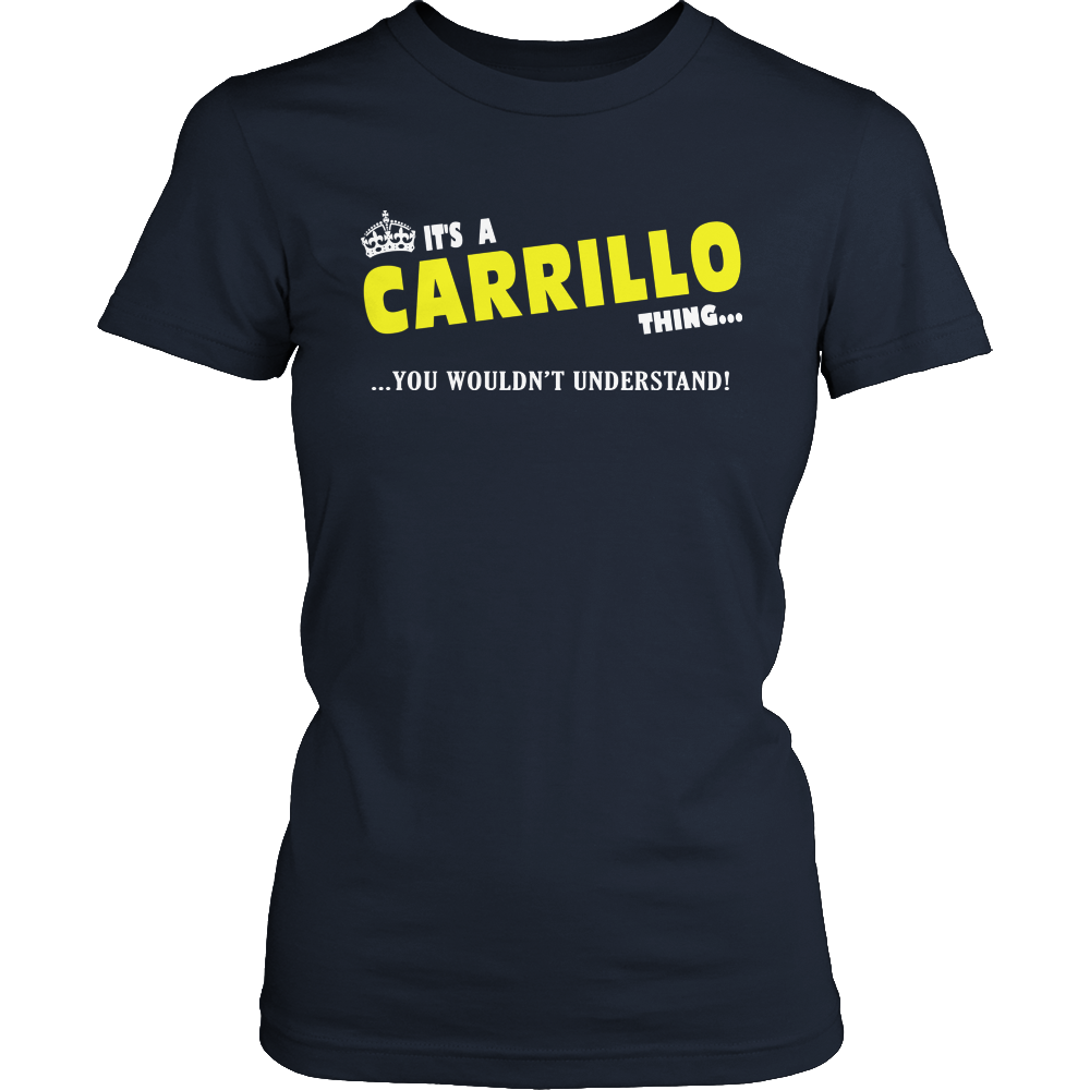 It's A Carrillo Thing, You Wouldn't Understand