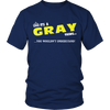 Load image into Gallery viewer, It&#39;s A Gray Thing, You Wouldn&#39;t Understand