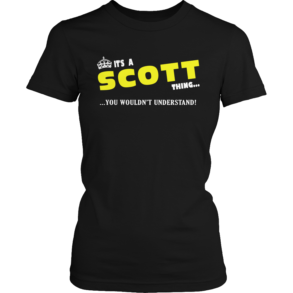 It's A Scott Thing, You Wouldn't Understand