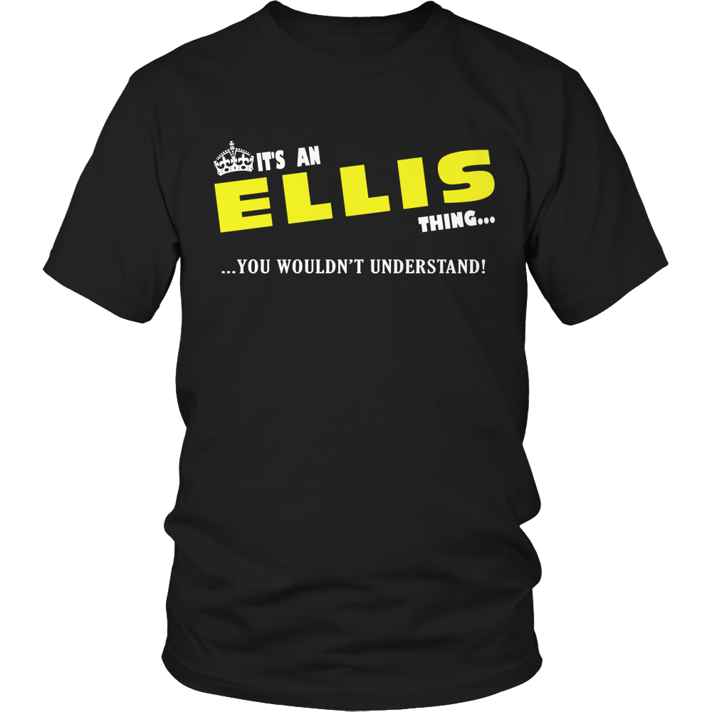 It's A Ellis Thing, You Wouldn't Understand