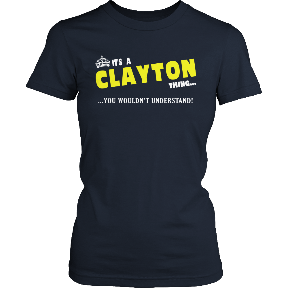 It's A Clayton Thing, You Wouldn't Understand