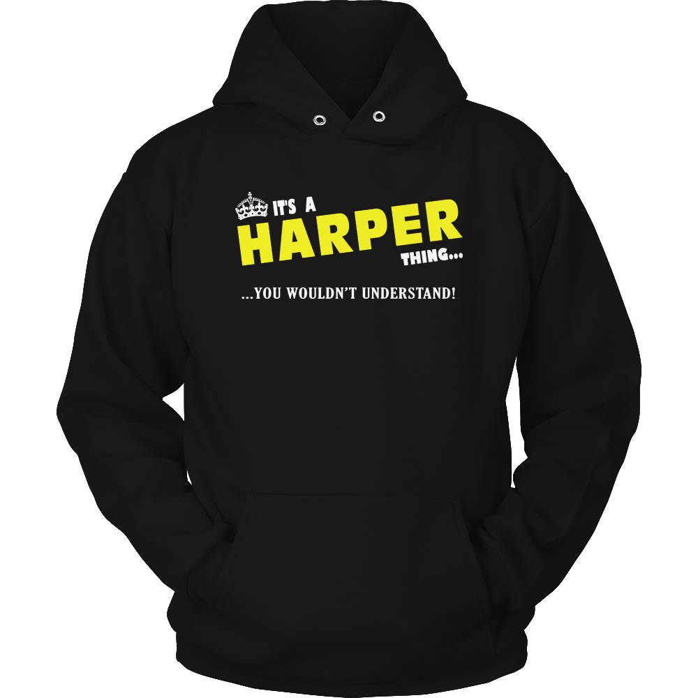 It's A Harper Thing, You Wouldn't Understand