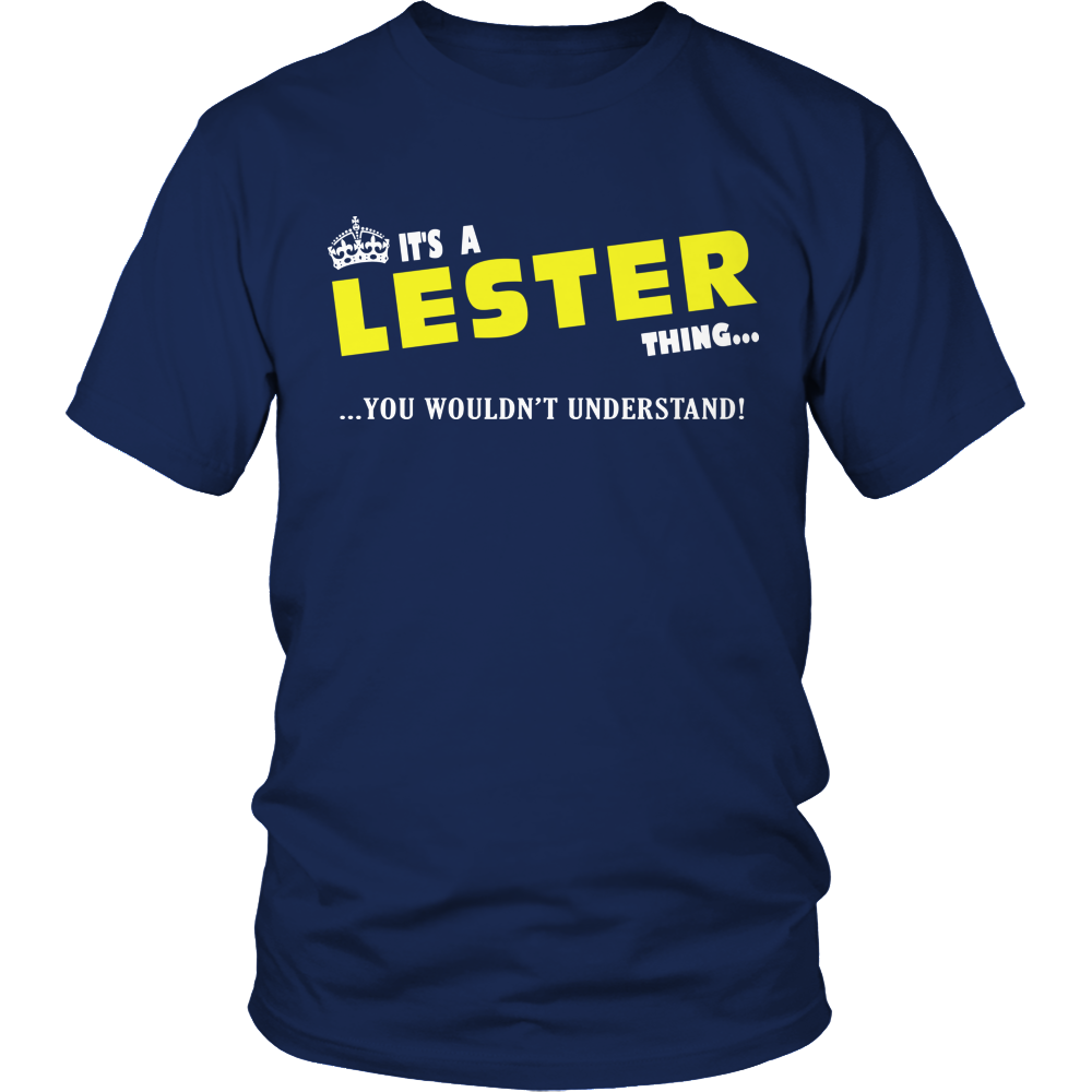 It's A Lester Thing, You Wouldn't Understand