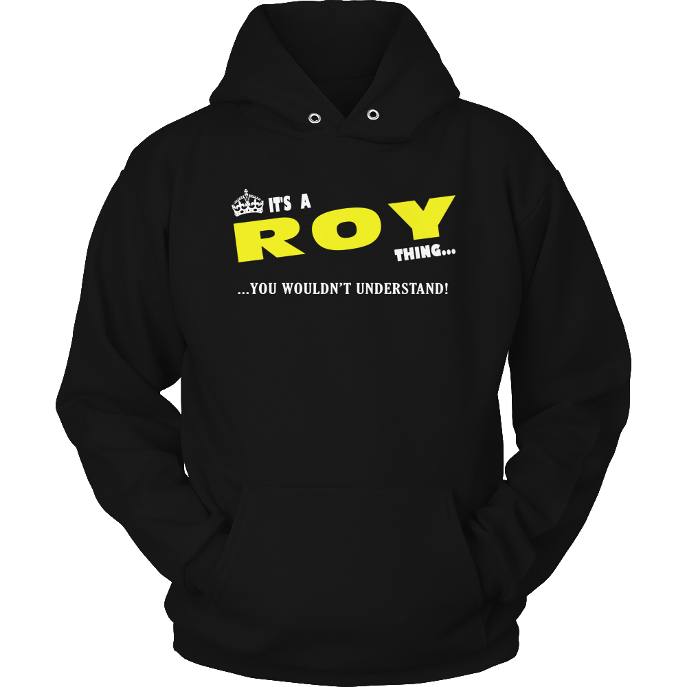 It's A Roy Thing, You Wouldn't Understand