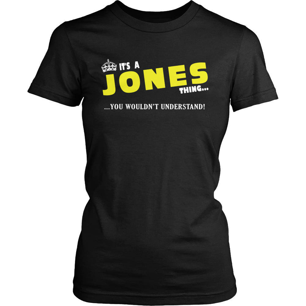 It's A Jones Thing, You Wouldn't Understand