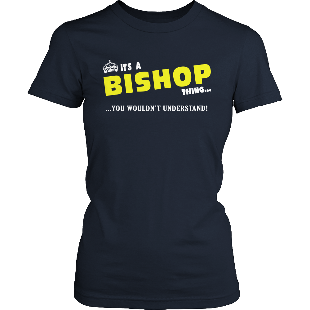 It's A Bishop Thing, You Wouldn't Understand