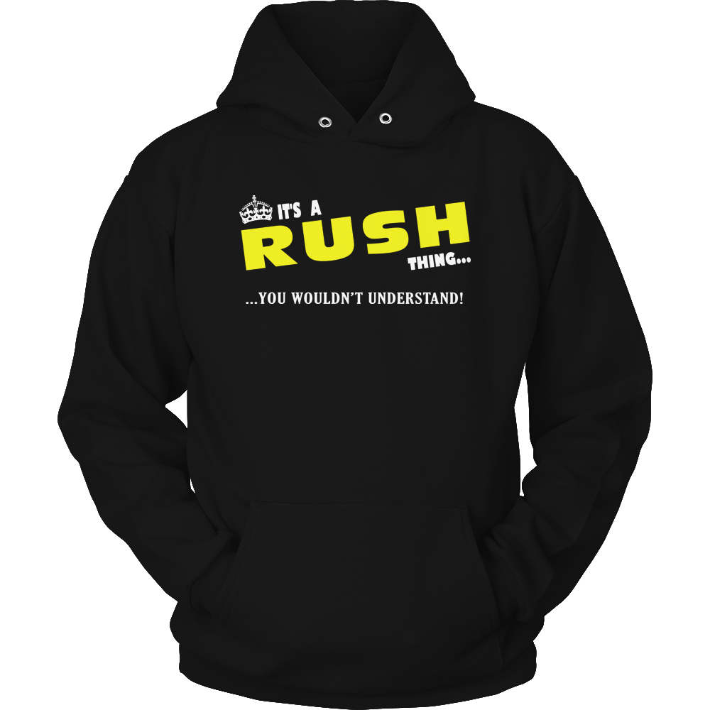It's A Rush Thing, You Wouldn't Understand