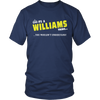 Load image into Gallery viewer, It&#39;s A Williams Thing, You Wouldn&#39;t Understand